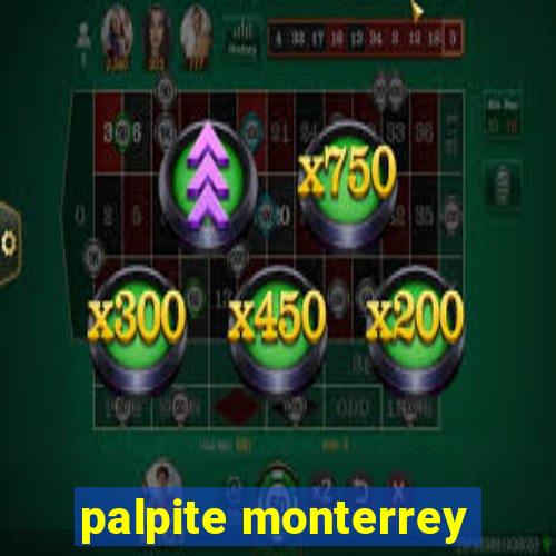 palpite monterrey